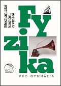 Fyzika pro gymnázia - Mechanické kmitání a vlnění (kniha + CD), 7.  vydání