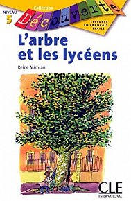 Découverte 6 Adolescents: L´arbre et les lycéens - Livre