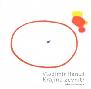 Vladimír Hanuš - Krajina zevnitř