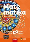 Matematika 8 s nadhledem pro ZŠ a víceletá gymnázia - Hybridní pracovní sešit 2v1
