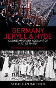 Germany Jekyll & Hyde : A Contemporary Account of Nazi Germany