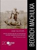 Zase na stopě - Edice cestovních a loveckých deníků Bedřicha Machulky