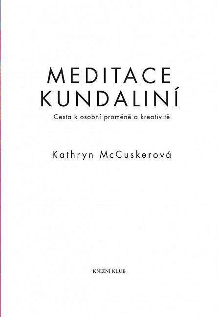 Náhled Meditace kundalini - Cesta k osobní proměně a kreativitě