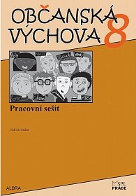 Občanská výchova 8.ročník ZŠ - pracovní sešit NOVĚ