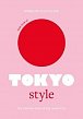 Little Book of Tokyo Style: The Fashion History of the Iconic City