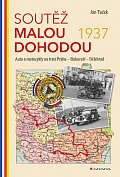 Soutěž Malou dohodou 1937 - Auta a motocykly na trati Praha - Bukurešť - Bělehrad
