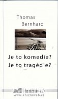 Je to komedie? Je to tragedie? - 2. vydání