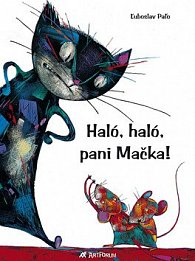 Haló, haló, pani Mačka!