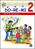 DO-RE-MI 2 - Zpěvník pro malé zpěváky