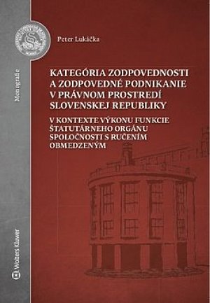 Kategória zodpovednosti a zodpovedné podnikanie v právnom prostredí SR