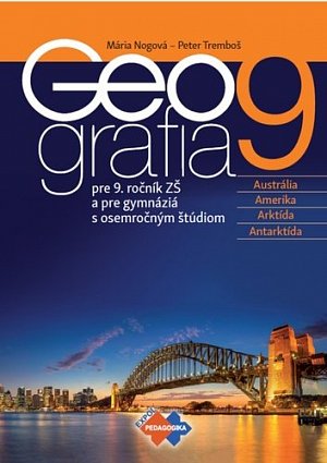 GEOGRAFIA pre 9. ročník ZŠ a osemročné gymnáziá