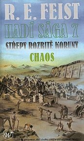 Hadí sága 7 - Střepy rozbité koruny - Chaos