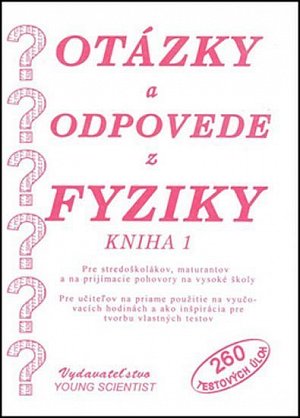 Otázky a odpovede z fyziky 1 (slovensky)