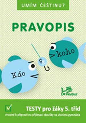 Umím češtinu? – Pravopis 5, 1.  vydání