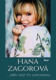 Hana Zagorová... dřív než to zapomenu