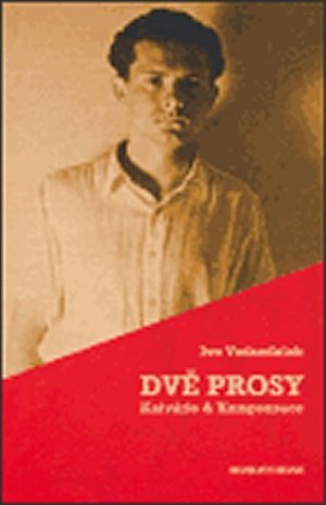 Dvě prosy - Kalvárie & Korespondence