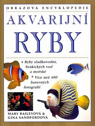 Akvarijní ryby - obrazová encyklopedie