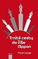 Trnité cesty do říše Nippon