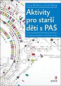 Aktivity pro starší děti s PAS - Jak budovat sebevědomí, vnitřní klid a vztahy