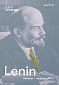 Lenin - Osobnost, ideologie, teror