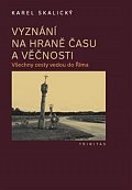Vyznání na hraně času a věčnosti - Všechny cesty vedou do Říma, 2.  vydání