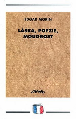 Láska, poezie, moudrost