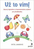 Už to vím! - Rozvoj logického a matematického myšlení pro předškoláky