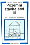 Pozemní stavitelství III pro 3.r. SPŠ stavební