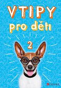 Vtipy pro děti 2, 3.  vydání