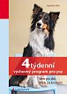 4týdenní výchovný program pro psy - den po dni, krok za krokem