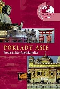 Poklady Asie - Posvátná místa východních kultur