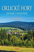 Orlické hory známé i neznámé