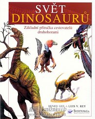 Svět dinosaurů - Základní příručka cestovatelů druhohorami