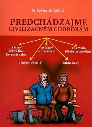 Predchádzajme civilizačným chorobám