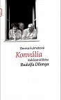 Konvália - Zakázaná láska Rudolfa Dilonga