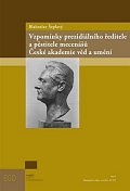 Blahoslav Šeplavý - Vzpomínky prezidiálního ředitele a pěstitele mecenášů České akademie věd a umění