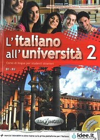 L´italiano all´universita 2 B1-B2 Libro di classe ed Eserciziario + CD Audio