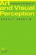 Art and Visual Perception, Second Edition: A Psychology of the Creative Eye