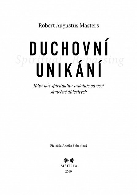 Náhled Duchovní unikání - Když nás spiritualita vzdaluje od věcí skutečně důležitých