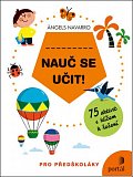 Nauč se učit! - 75 aktivit s klíčem k řešení pro předškoláky