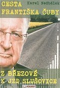 Cesta Františka Čuby z Březové k JZD Slušovice, 3.  vydání