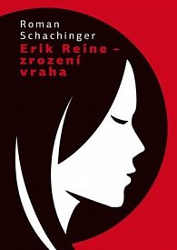 Erich Reine - Zrození vraha