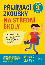 Český jazyk - Přijímací zkoušky na střední školy pro žáky 9. tříd ZŠ, 1.  vydání