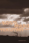 Kosti, maso, tekutiny