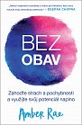 Bez obav - Zahoďte strach a pochybnosti a využijte svůj potenciál naplno