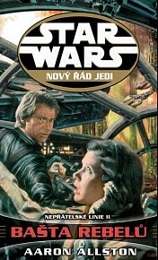 Star Wars 11 - Nepřátelé II - Bašta rebelů