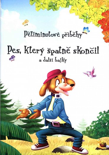 Náhled Pětiminutové příběhy 3. - Pes, který špatně skončil a další bajky