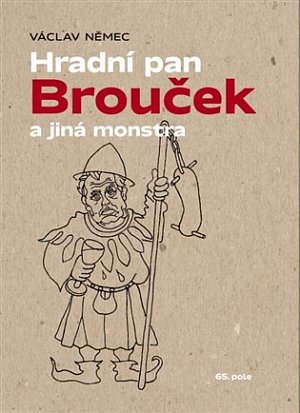 Hradní pan Brouček a jiná monstra
