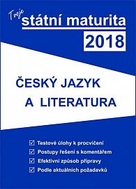 Tvoje státní maturita 2018 - Český jazyk a literatura