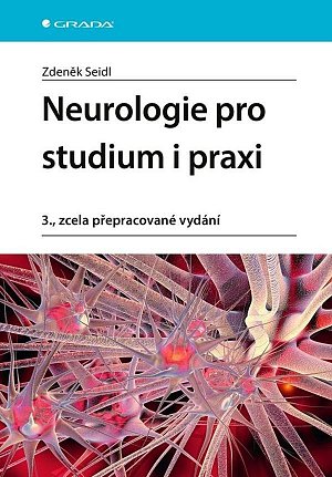 Neurologie pro studium i praxi, 3.  vydání